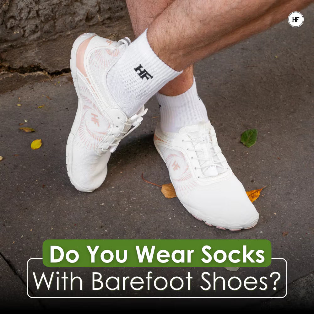 Do You Wear Socks With Barefoot Shoes?